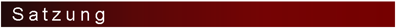 Textfeld:  Satzung 