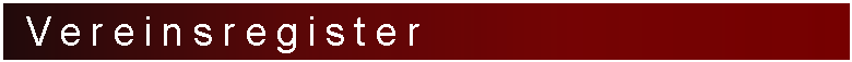 Textfeld:  Vereinsregister 